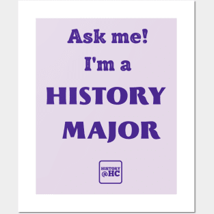 Ask Me! I'm a History Major Posters and Art